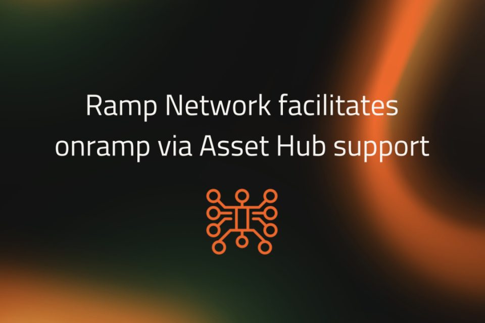Velocity Labs un Ramp Network atvieglo pāreju uz kriptovalūtu uz Polkadot, izmantojot Asset Hub atbalstu