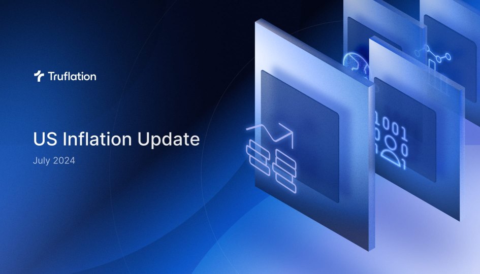 Truflation izdod ASV inflācijas ziņojuma atjauninājumu 2024. gada jūlijam: ASV ekonomika otrajā ceturksnī pieaug par 2,8%.