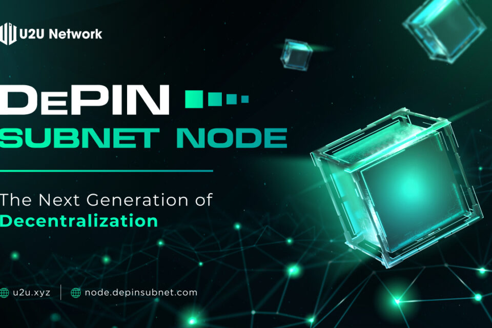 U2U tīkls ievieš pirmo DePIN apakštīkla mezgla izpārdošanu decentralizētas infrastruktūras izaugsmei