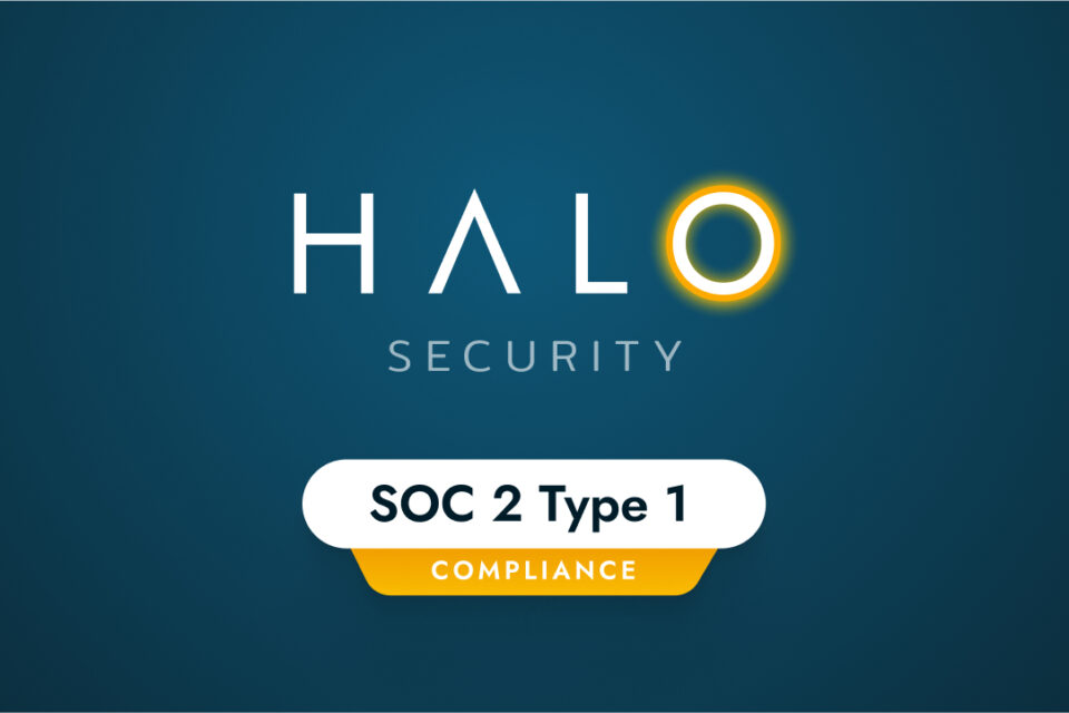 Halo drošība sasniedz SOC 2 1. tipa atbilstību, apstiprinot drošības vadības ierīces savai uzbrukuma virsmas pārvaldības platformai