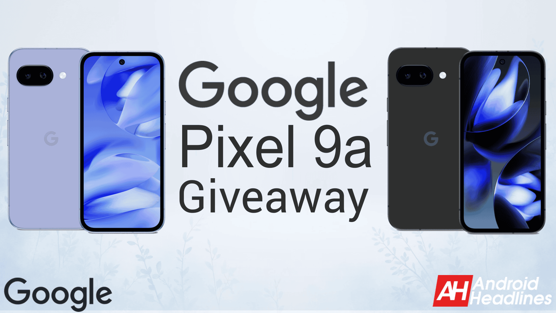 Atjaunināt 06/27/25 Uzvarētājs paziņoja: Android virsrakstu Ultimate Google Pixel 9A Giveaway - ievadiet tūlīt, lai uzvarētu!