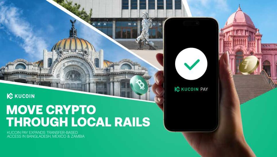 KuCoin Pay paplašina kriptovalūtu maksājumus Bangladešā, Meksikā un Zambijā, izmantojot vietējo banku un mobilo naudas sliedes